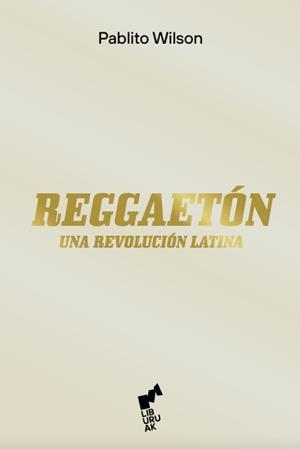 REGGAETÓN | 9788419234018 | WILSON, PABLITO