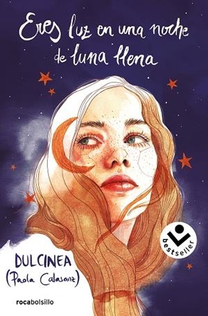 ERES LUZ EN UNA NOCHE DE LUNA LLENA | 9788418850486 | CALASANZ, PAOLA (DULCINEA)