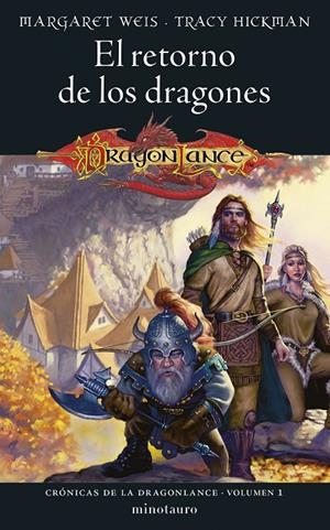 CRÓNICAS DE LA DRAGONLANCE 01. EL RETORNO DE LOS DRAGONES | 9788445011041 | WEIS,  MARGARET / HICKMAN, TRACY
