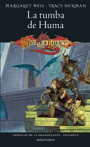 CRÓNICAS DE LA DRAGONLANCE 02. LA TUMBA DE HUMA | 9788445011102 | WEIS, MARGARET / HICKMAN, TRACY