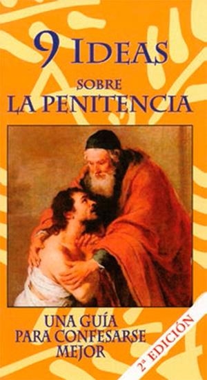 9 IDEAS SOBRE LA PENITENCIA GUIA CONFESARSE MEJOR | 9788461217632