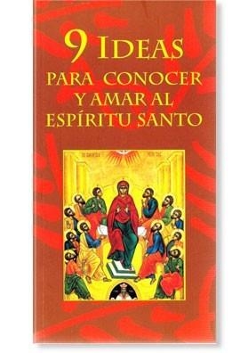 9 IDEAS PARA CONOCER Y AMAR EL ESPÍRITU SANTO | 9788461494439 | MASSA GUTIÉRREZ DEL ÁLAMO, JESÚS JAVIER