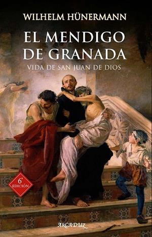 MENDIGO DE GRANADA, EL | 9788490618776 | HÜNERMANN, WILHELM
