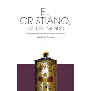 CRISTIANO, LUZ DEL MUNDO, EL | 9788490618943 | MOYA CORREDOR, JUAN