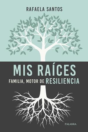 MIS RAÍCES | 9788490619025 | SANTOS, RAFAELA