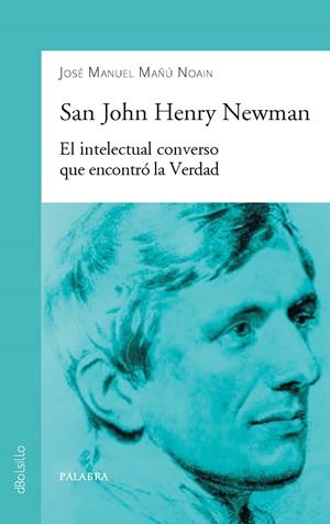 SAN JOHN HENRY NEWMAN | 9788490619131 | MAÑÚ NOAIN, JOSÉ MANUEL