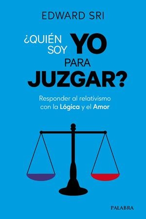 ¿QUIÉN SOY YO PARA JUZGAR? | 9788490619315 | SRI, EDWARD
