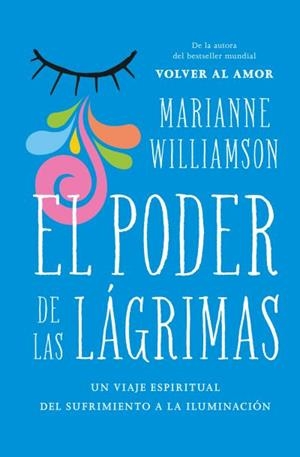 PODER DE LAS LÁGRIMAS, EL | 9788416622795 | WILLIAMSON, MARIANNE
