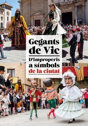 GEGANTS DE VIC | 9788418243745 | MERINO, JOAN MIQUEL / DE ROCAFIGUERA, FRANCESC