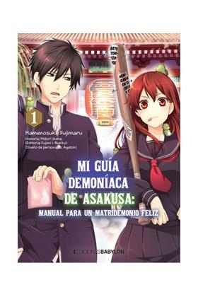 MI GUÍA DEMONIACA DE ASAKUSA : MANUAL PARA UN MATRIDEMONIO FELIZ 01 | 9788418612237 | FUJIMARU, MAMENOSUKE / YUMA, MIDORI / AYATOKI
