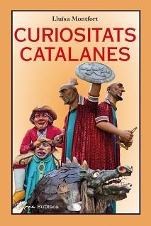 CURIOSITATS CATALANES | 9788412414981 | MONTFORT, LLUÏSA