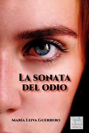 SONATA DEL ODIO, LA | 9788412435986 | LEIVA GUERRERO, MARÍA