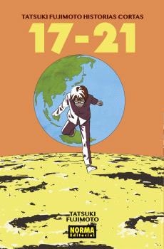 TATSUKI FUJIMOTO HISTORIAS CORTAS 17-21 | 9788467955309 | FUJIMOTO, TATSUKI  / HARUBA, NEGI