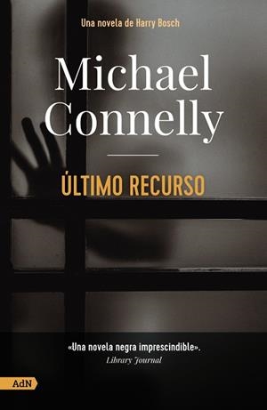 ÚLTIMO RECURSO | 9788413628509 | CONNELLY, MICHAEL