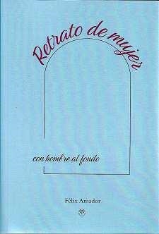 RETRATO DE MUJER CON HOMBRE AL FONDO | 9788412543759 | AMADOR, FÉLIX