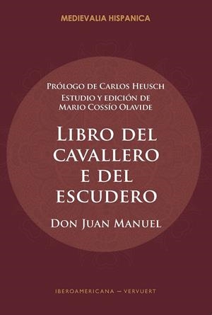 LIBRO DEL CAVALLERO E DEL ESCUDERO | 9788491922735 | JUAN MANUEL, DON