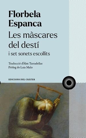 MÀSCARES DEL DESTÍ, LES | 9788412450330 | ESPANCA, FLORBELA