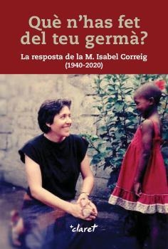 QUÈ N'HAS FET DEL TEU GERMÀ? | 9788491364160 | CORREIG, M. ISABEL