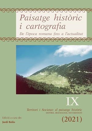 PAISATGE HISTÒRIC I CARTOGRAFIA | 9788413033754 | BOLÒS, JORDI