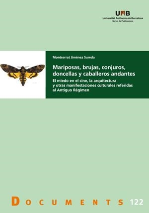 MARIPOSAS, BRUJAS, CONJUROS, DONCELLAS Y CABALLEROS ANDANTES | 9788449099977 | SUREDA JIMENEZ, MONTSERRAT
