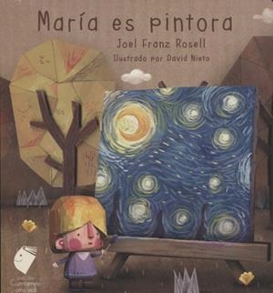 MARÍA ES PINTORA | 9786078306282 | ROSELL, JOEL FRANZ