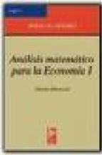 ANALISIS MATEMATICO PARA LA ECONOMIA 1 | 9788472881112 | BALBAS DE LA CORTE, ALEJANDRO/GUTIÉRREZ VALDEÓN, SINESIO/GIL FANA, JOSÉ ANTONIO