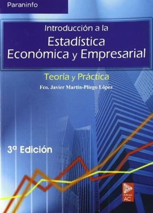INTRODUCCION ESTADISTICA ECONOMICA Y EMPRESARIAL | 9788497323161 | PLIEGO, MARTIN