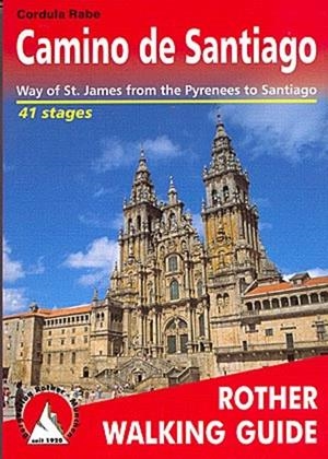 CAMINO DE SANTIAGO WALKING GUIDE | 9783763348350 | CORDULA, RABE