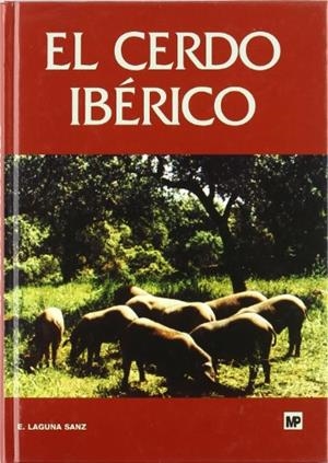 CERDO IBÉRICO, EL | 9788471147271 | LAGUNA SANZ, EDUARDO