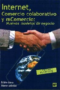 INTERNET Y COMERCIO ELECTRÓNICO | 9788471149923 | BRIZ ESCRIBANO, J.  /  LASO BALLESTERO, I.