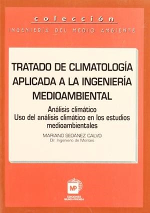 TRATADO DE CLIMATOLOGÍA APLICADA A LA INGENIERÍA MEDIOAMBIENTAL | 9788484760078 | SEOANEZ CALVO, MARIANO