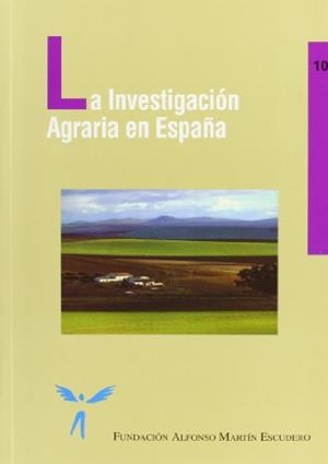 INVESTIGACIÓN AGRARIA EN ESPAÑA, LA | 9788484761129 | FUNDACIÓN ALFONSO, MARTÍN ESCUDERO