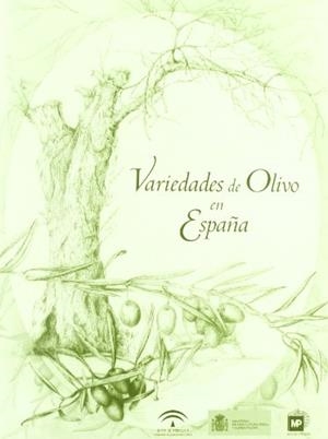 VARIEDADES DE OLIVO EN ESPAÑA | 9788484761921 | BARRANCO NAVERO, DIEGO / CABALLERO REIG, JUAN M. / MARTIN MUÑOZ, ANTONIO / RALLO ROMERO, LUIS
