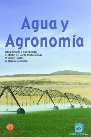 AGUA Y AGRONOMÍA | 9788484762461 | SANTA OLALLA, F.
