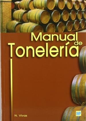 MANUAL DE TONELERÍA | 9788484762058 | VIVAS, NICOLAS