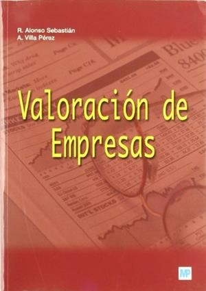 VALORACIÓN DE EMPRESAS | 9788484763048 | ALONSO SEBASTIAN, RAMÓN / VILLA PEREZ, AURELIO / SERRANO BERMEJO, ARTURO / ALONSO SEBASTIAN, RAMÓN