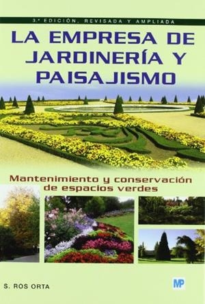 EMPRESA DE JARDINERÍA Y PAISAJISMO, LA | 9788484762775 | ROS ORTA, SERAFIN