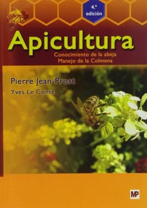 APICULTURA: CONOCIMIENTO DE LA ABEJA. MANEJO DE LA COLMENA. 4ª EDICIÓN | 9788484762041 | JEAN-PROST, PIERRE / LE CONTE, YVES