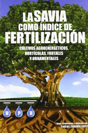 SAVIA COMO ÍNDICE DE FERTILIZACIÓN, LA | 9788484763567 | CADAHIA LOPEZ, CARLOS 