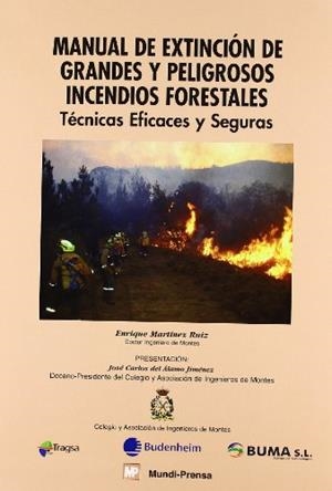 MANUAL DE EXTINCIÓN DE GRANDES Y PELIGROSOS INCENDIOS FORESTALES | 9788484764076 | MARTINEZ RUIZ, ENRIQUE