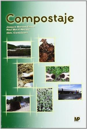 COMPOSTAJE | 9788484763468 | MORENO CASCO, JOAQUÍN / MORAL HERRERO, RAÚL