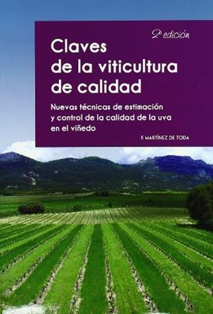 CLAVES DE LA VITICULTURA DE CALIDAD | 9788484764229 | MARTINEZ DE TODA, FERNANDO