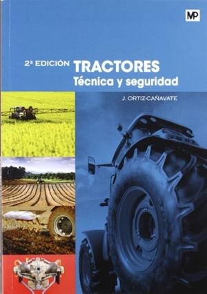 TRACTORES. TÉCNICA Y SEGURIDAD | 9788484765202 | ORTIZ-CAÑAVATE PUIG-MAURI, JAIME