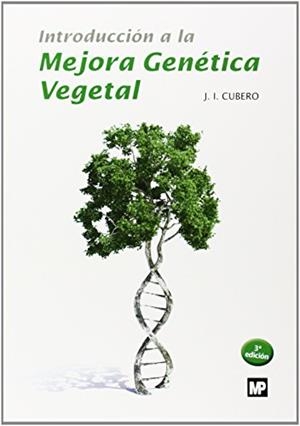 INTRODUCCIÓN A LA MEJORA GENÉTICA VEGETAL | 9788484766551 | CUBERO SALMERÓN, JOSÉ IGNACIO