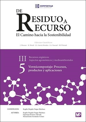 VERMICOMPOSTAJE : PROCESOS, PRODUCTOS Y APLICACIONES III.5 | 9788484766933 | RED ESPAÑOLA DE COMPOSTAJE