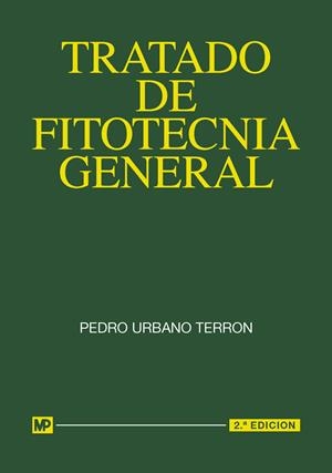 TRATADO DE FITOTECNIA GENERAL | 9788484763307 | URBANO TERRON, PEDRO