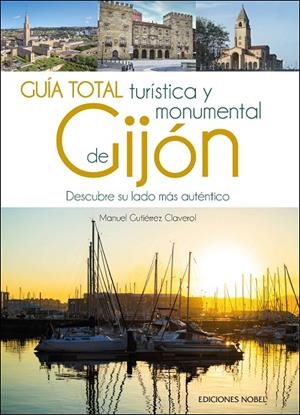 GUIA TOTAL TURÍSTICA Y MONUMENTAL DE GIJÓN | 9788484597629 | SUSAETA EDICIONES, S.A.
