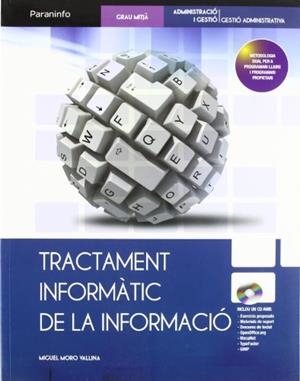 TRACTAMENT INFORMÀTIC DE LA INFORMACIÓ | 9788497328562 | MORO VALLINA, MIGUEL