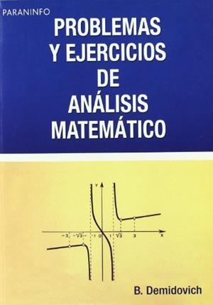 PROBLEMAS Y EJERCICIOS DE ANÁLISIS MATEMÁTICO | 9788428300490 | DEMIDOVICH, B. P.