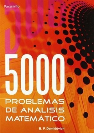 CINCO MIL PROBLEMAS DE ANÁLISIS MATEMÁTICO | 9788497321419 | DEMIDOVICH, B.P.